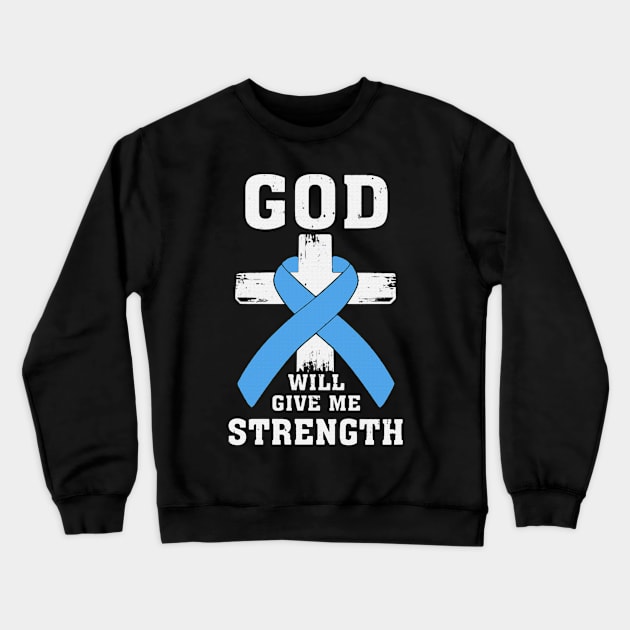 Christian God Will Give Me Strength Trisomy 18 Awareness Light Blue Ribbon Warrior Crewneck Sweatshirt by celsaclaudio506